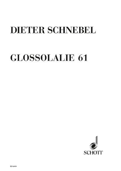 DL: D. Schnebel: Glossolalie 61 (Sppa)