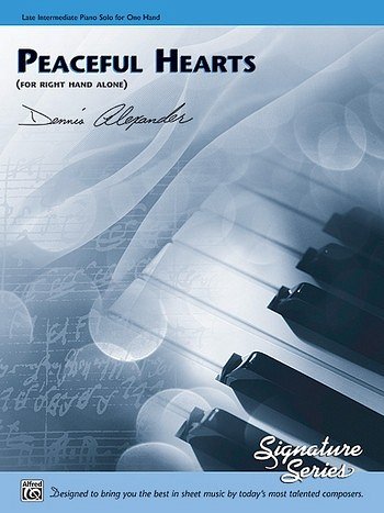 D. Alexander: Peaceful Hearts (for right hand alo, Klav (EA)