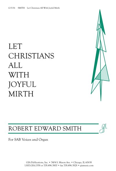Let Christians All with Joyful Mirth, Gch3Org (Part.)
