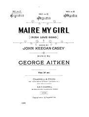 George Aitken, John Keegan Casey: Maire My Girl (Irish Love Song)