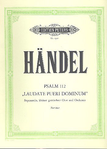 G.F. Händel: Laudate pueri Dominum (Psalm 112) HWV 237 (1707)