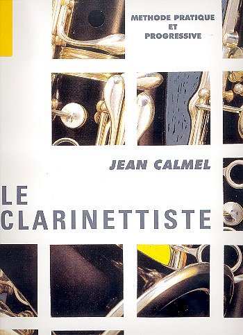 J. Calmel: Le Clarinettiste - méthode, Klar