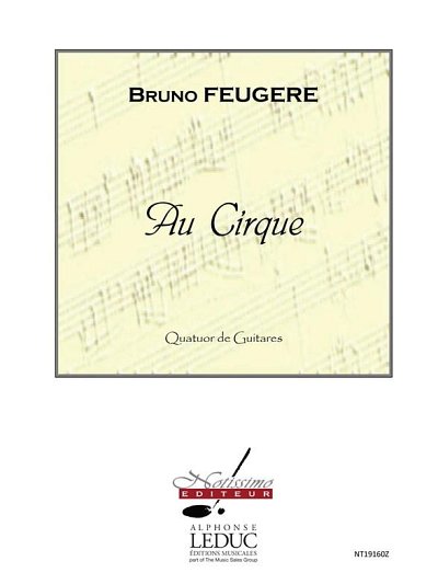 Feugere Au Cirque Guitar Quartet Performance Score