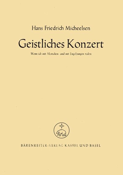 H.F. Micheelsen: "Wenn ich mit Menschen- und mit Engelszungen redete" für eine Singstimme (Alt oder Bass)/Solo-Violine und Orgel (1949)