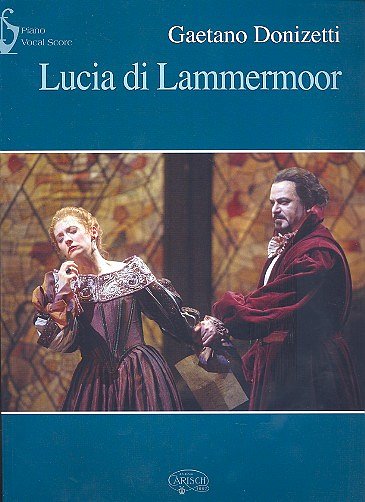 G. Donizetti: Lucia di Lammermoor, GsGchOrch (KA)