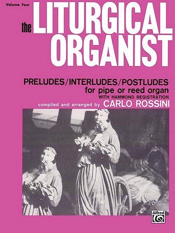 The Liturgical Organist, Volume 4, Org