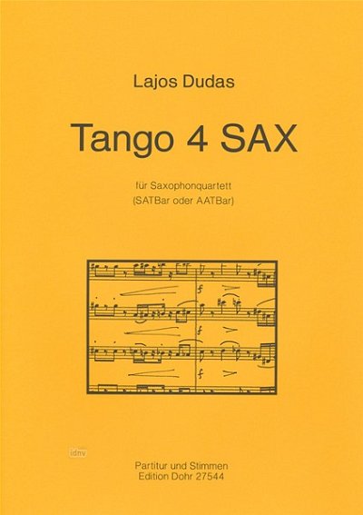 L. Dudas: Tango 4 SAX, 4Sax (Pa+St)