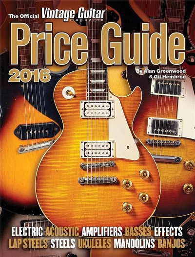 Official Vintage Guitar Magazine Price Guide 2016 (Bu)