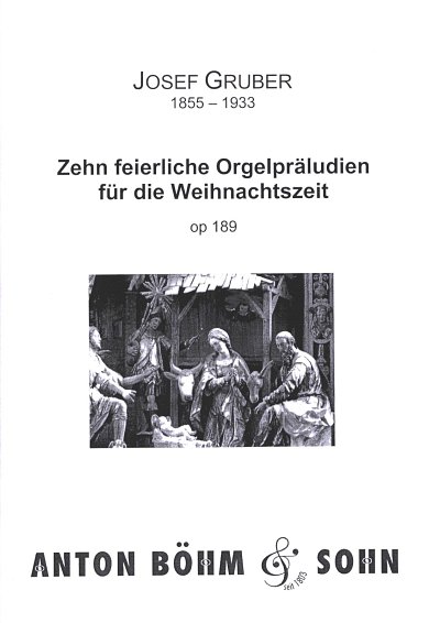 J. Gruber: Zehn feierliche Orgelpräludien für die Weihn, Org