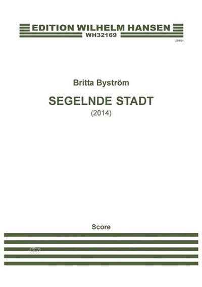 B. Byström: Segelnde Stadt, Sinfo (Part.)