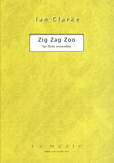 I. Clarke: Zig Zag Zoo, FlEns (Pa+St)