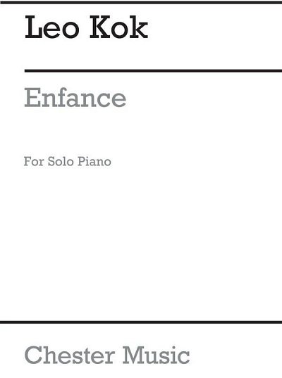 Enfance (Childhood) For Solo Piano