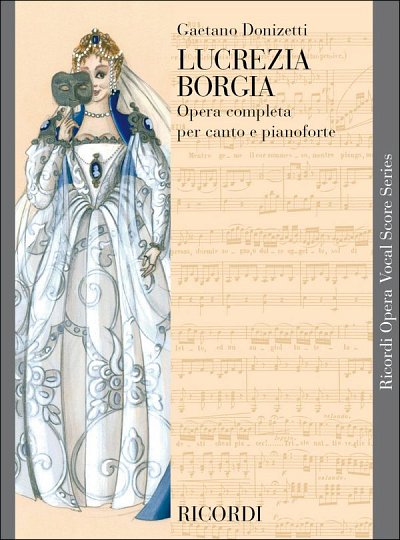 G. Donizetti: Lucrezia Borgia, GsGchOrch (KA)