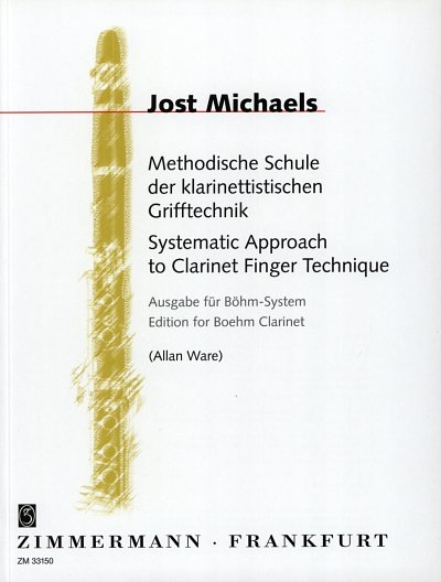 Michaels Jost: Methodische Schule der klarinettistischen Grifftechnik (Böhm-System)