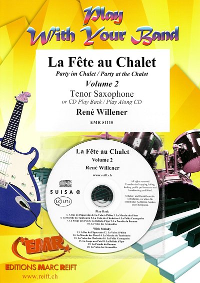 R. Willener: La Fête au Chalet Volume 2, Tsax (+CD)