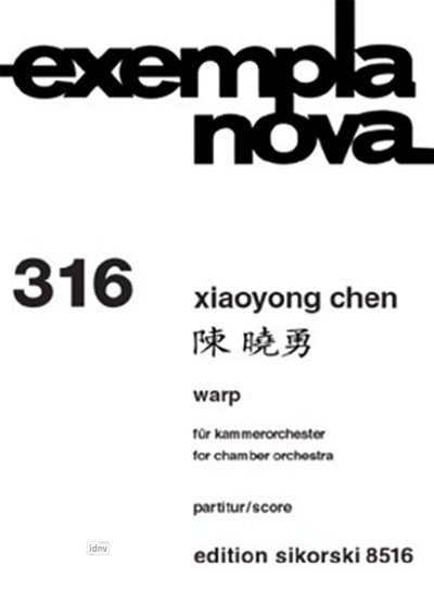 Chen Xiaoyong: Warp für Kammerorchester