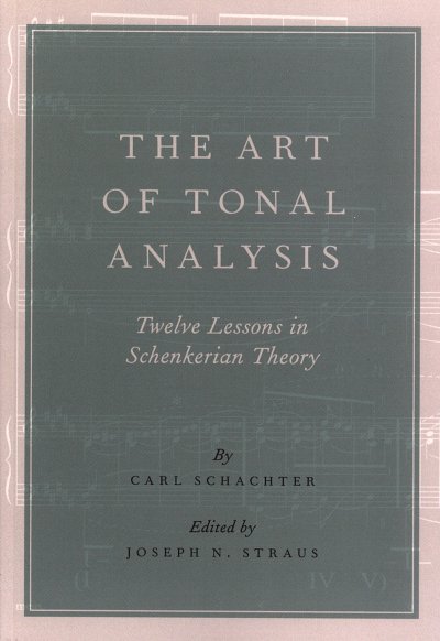 C. Schachter: The Art of Tonal Analysis (Bu)
