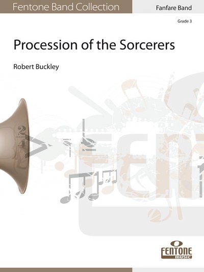 R. Buckley: Procession of the Sorcerers, Fanf (Pa+St)