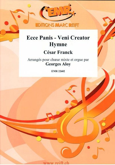 DL: C. Franck: Ecce Panis Veni Creator Hymne