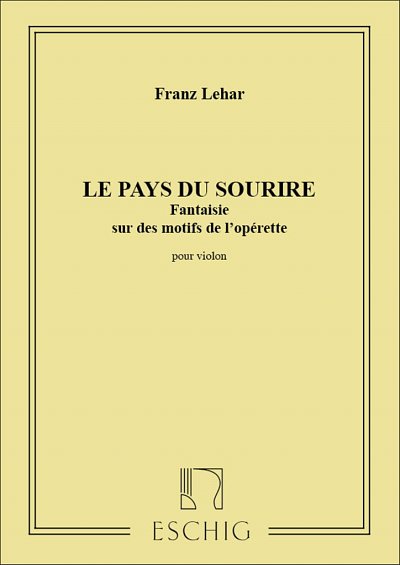 F. Lehár: Pays Du Sourire Fant. Vl , Viol (Part.)