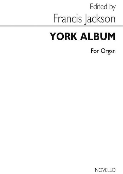 F. Jackson: The York Organ Album, Org