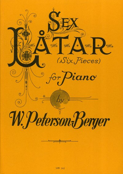 W. Peterson-Berger y otros.: Sex Latar (6 Stuecke)