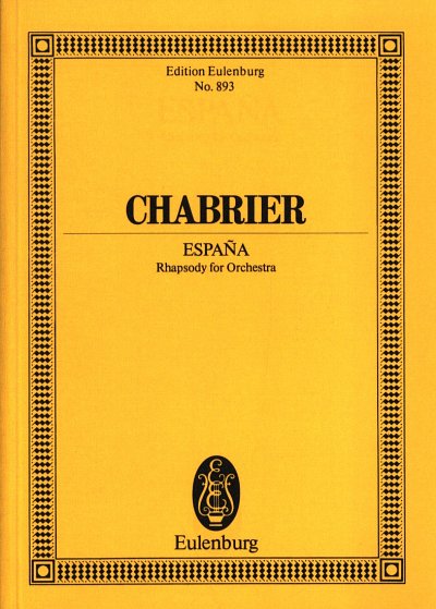 E. Chabrier: Espana - Rhapsodie F-Dur Pour Orchestre Eulenbu