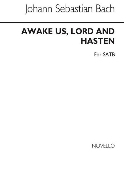 J.S. Bach: Bach Awake Us Lord Satb