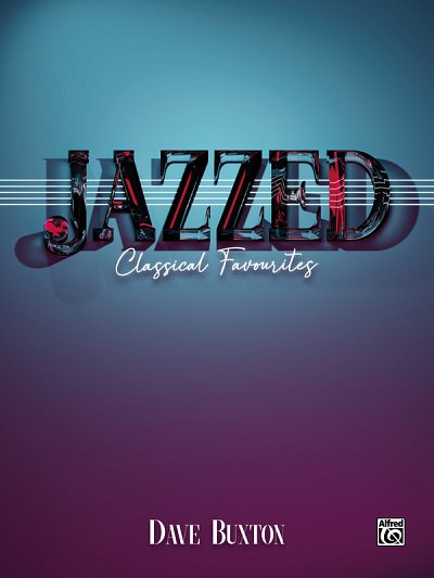 D. Buxton: Jazzed - Classical Favourites, Klav
