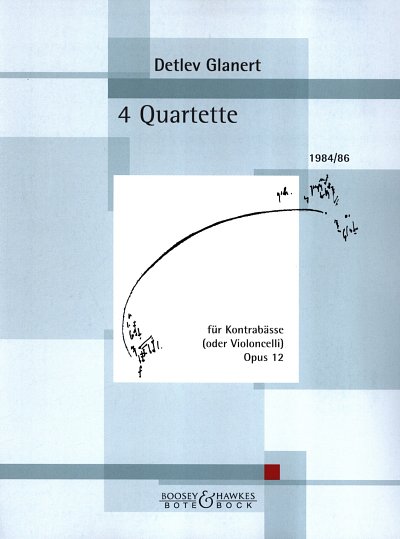 Glanert Detlev: 4 Quartette Op 12