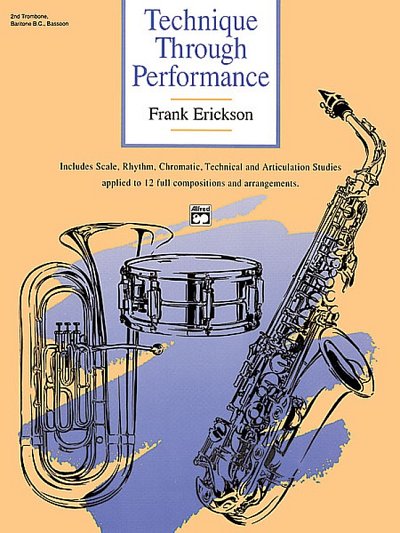 F.W. Erickson: Technique Through Performan, Blaso (Pos2BaFg)