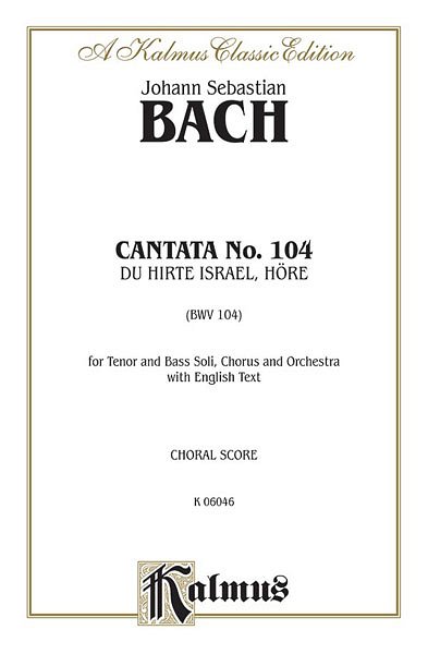 J.S. Bach: Cantata No. 104 - Du Hirte Israel, hore (Bu)