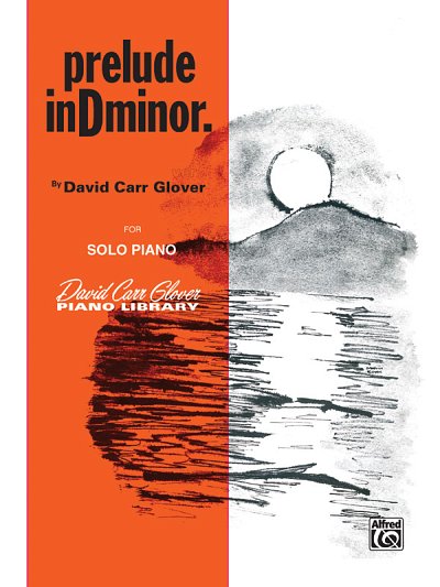 D.C. Glover: Prelude in D Minor, Klav (EA)