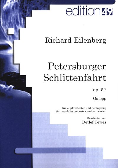 R. Eilenberg: Petersburger Schlittenfahrt , Zupforch (Part.)