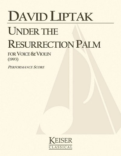 D. Liptak: Under the Resurrection Palm