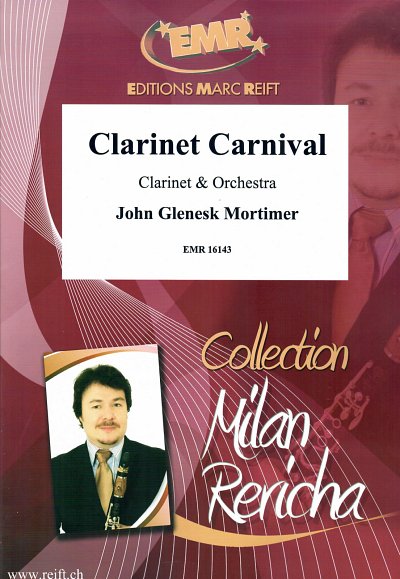 J.G. Mortimer: Clarinet Carnival, KlarOrch