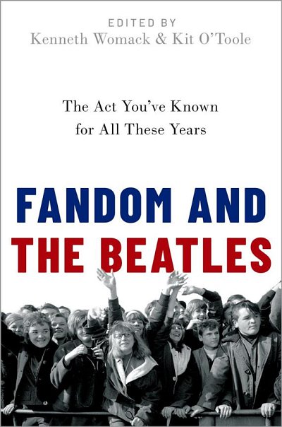 K. O'Toole: Fandom and the Beatles (Bu)
