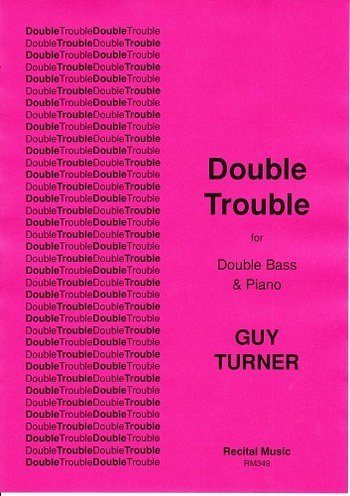 G. Turner: Double Trouble, KbKlav (Bu)