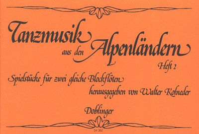 Tanzmusik aus den Alpenländern Band 2