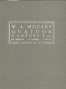 W.A. Mozart: Quatuor A Cordes K421 Re Min, 2VlVaVc (Part.)