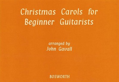 J. Gavall: Christmas Carols For Beginner Guitarists, Git