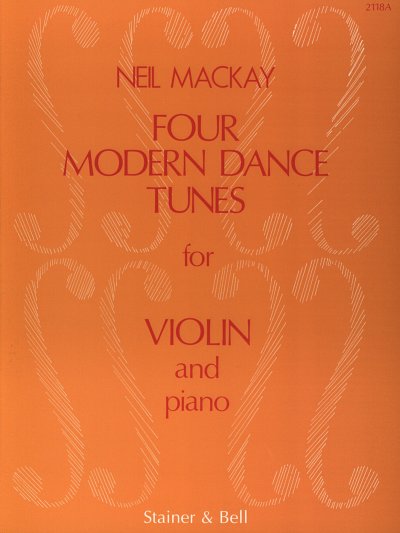N. Mackay:  Four Modern Dance Tunes, VlKlav (KlavpaSt)