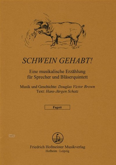 Brown, D.V.: _Schwein gehabt_ (SS)