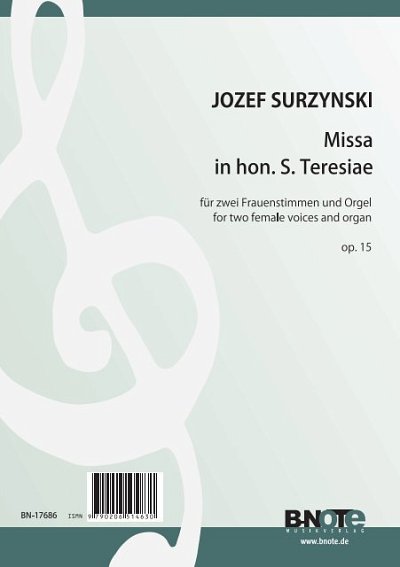 Surzynski, Jozef: Missa in hon. S. Teresiae für zwei Frauenstimmen und Orgel op.15