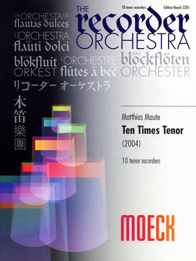 M. Maute: Ten Times Tenor for recorder orchestra