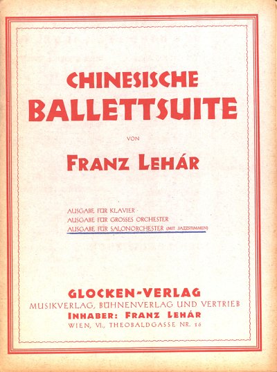 F. Lehár: Chinesische Ballettsuite, Salono (Stsatz)
