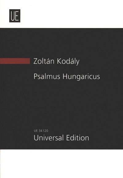 Z. Kodaly: Psalmus hungaricus, GesTGchOrch (Stp)