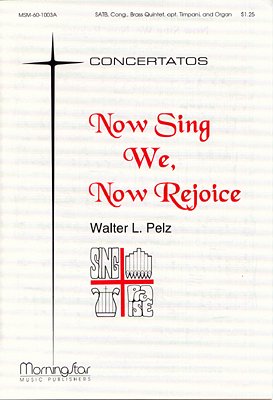 W.L. Pelz: Now Sing We, Now Rejoice (Part.)