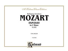 DL: W.A. Mozart: Mozart: Fantasy in F Minor, K. 608, Org