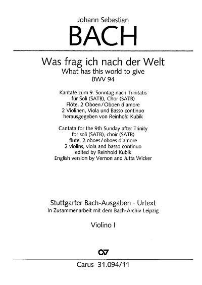J.S. Bach: Was frag ich nach der Welt BWV 94; Kantate zum 9.